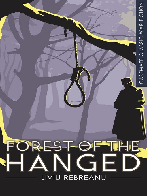 Title details for Forest of the Hanged by Liviu Rebreanu - Available